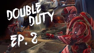 Halo 5 - WHY DO I EVEN TRY?!?!? | Double Duty Episode 2 ft. RBG Ballistic |