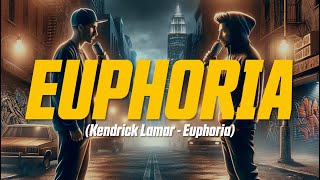 Kendrick Lamar - Euphoria (Lyric Video) (Drake Diss) | i like drake with the melodies