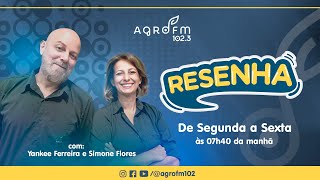 Resenha - Agro FM 102 (01/11/2024)