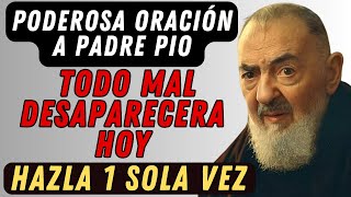 ORACIÓN A PADRE PIO PARA SER LIBRE DE TODA ENFERMEDAD Y DE TODO ESPÍRITU MALIGNO QUE TE ATORMENTA.