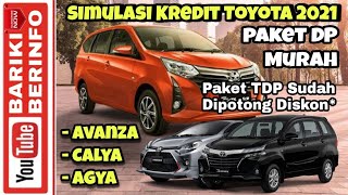 Simulasi Kredit Toyota Avanza, Agya, Calya | Paket DP Murah Sudah Dipotong Diskon