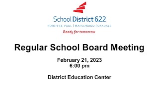 District Regular School Board Meeting, February 21, 2023