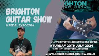 Journey to Brighton Guitar Show | Guitar Expo 2024