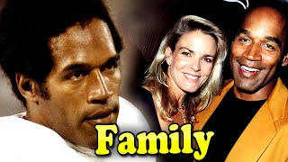 OJ Simpson Family With Wife Nicole Brown Simpson 2024