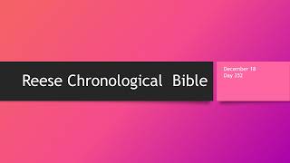 Day 352 or December 18th - Dramatized Chronological Daily Bible Reading