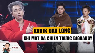 RAP VIỆT 2024: Karik Đau Lòng Khi Mất Gà Chiến Trước BigDaddy Tại Vòng Bứt Phá