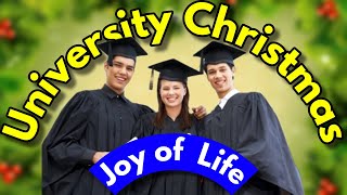 University Life of Christmas - Joy of My Life