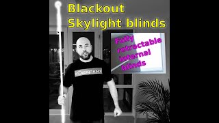 New blackout Skylight blinds