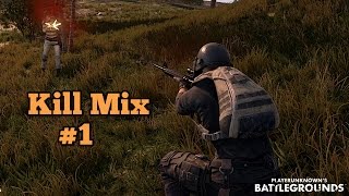 Kill Mix #1 | Playerunknown Battleground