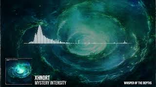 XHNORT - MYSTERY INTENSITY