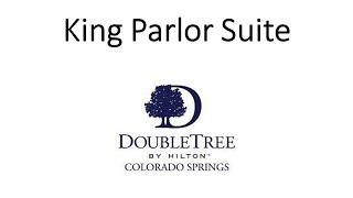 King Parlor Suite DoubleTree Colorado Springs