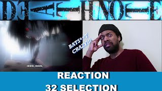 Death Note | Reaction | 32 Selection | Teru's Bats**t Crazy!