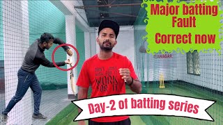 Day-2 of batting series fault kaise theek Kare batting kaise improve Kare