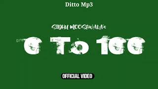 0 TO 100 | Sidhu Moose Wala | No Name Full Album | Ditto Mp3