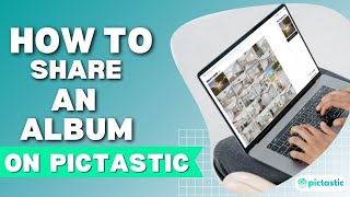 How To Share An Album On Pictastic.ai