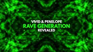 VIVID⁠ & PENELOPE⁠ - Rave Generation