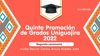 Quinta ceremonia de grado del año 2022