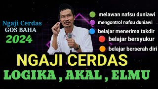 🟢GUS BAHA || NGAJI PENUH DENGAN ELMU // ngajicerdasgusbaha