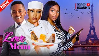 Love On The Menu - Uche Montana, Timini Egbuson, Shaznay Okawa, Mofe Duncan | Nigerian Family Movie