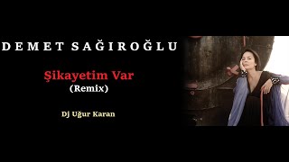 Şikayetim Var (Remix) Demet Sağıroğlu Çok Yakında Mr.Music Youtube Kanalında!!!