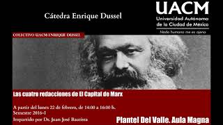 Juan José Bautista Segales - Las cuatro redacciones de El Capital de Karl Marx (Sesión 12 - 2016-I)