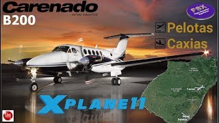 [*** XPLANE11 ***] [VATSIM] King Air B200 - Tour Sul do Brasil  | Pelotas ✈ Caxias