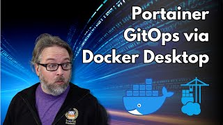 Portainer for GitOps via the Docker Desktop Extension - Live Show Clips