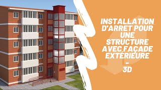 Installation D'arret Pour Une Structure Avec Façade Extérieure [Excelsior]