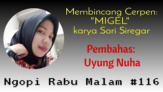 Trailer Diskusi Cerpen | MIGEL | Sori Siregar | Ngopi Rabu Malam #116 | Lingkar Jenar