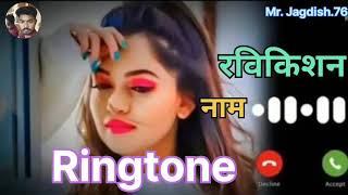 Mr. Ravikishan ji Apko Kisi Ne dil se yaad kiya he please pickup the phone New Name ringtones redmi8