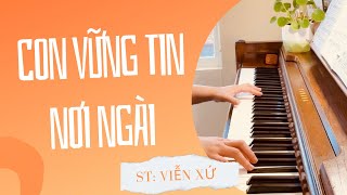 Con vững tin nơi Ngài (St: Viễn Xứ) | Piano practice