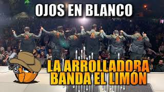 OJOS EN BLANCO - La Arrolladora