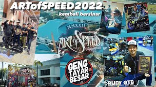 artofspeed 2022 10 tahun aniversary kembali bersinar