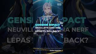 Genshin Impact Neuvillette Nerf Lepas tu Rollback?