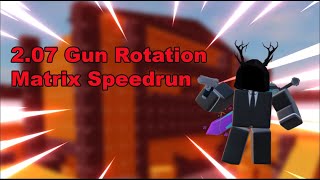 2.07 Gun Rotation Matrix Speedrun (7 Deaths)