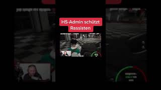 ADMIN schützt RASSISSTEN auf RP SERVER