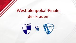 Finale um den Westfalenpokal der Frauen 2021/22: SV Berghofen - VfL Bochum