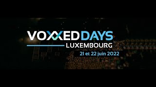 Voxxed Days Luxembourg 2022 in brief