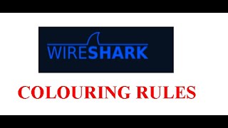 WIRESHARK BASICS-COLOURING RULES