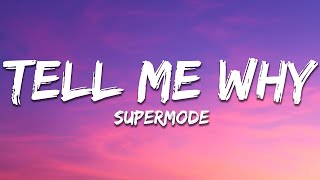 Supermode - Tell Me Why (Meduza Remix) [Lyrics]