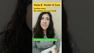 Parte 8 Vender tú Casa de manera correcta, Verificar antes de comprar una CASA usada