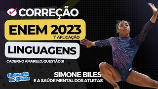 ENEM 2023 1ª aplicação: Depoimento de Simone Biles (H10 | Esportes | Caderno amarelo, 31)