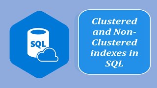 SQL Interview Question and Answers | Clustered and Non Clustered Indexes in SQL