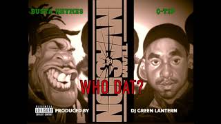 Q-Tip & Busta Rhymes - Who Dat (Produced By #DjGreenLantern)