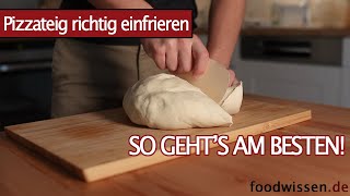 Pizzateig richtig einfrieren & auftauen - die besten Tipps & Tricks