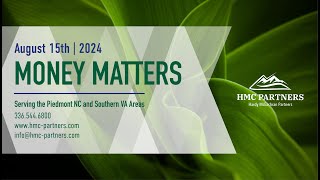 Money Matters | August 15, 2024