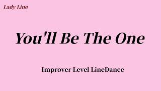 You'll Be The One  Line Dance