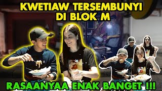 MAKAN MAKAN GES : KWETIAW TERSEMBUNYI DI BLOK M RASANYA NGACO !! ANTRIANNYA SAMPE CAPE NUNGGU !!