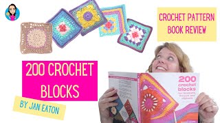 200 Crochet Blocks By Jan Eaton - My Actual Makes - Crochet Pattern Book Review - Learn To Crochet