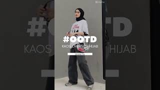 OOTD KAOS OVERSIZE HIJAB#PART7#OOTD#OUTFIT#SHORTS